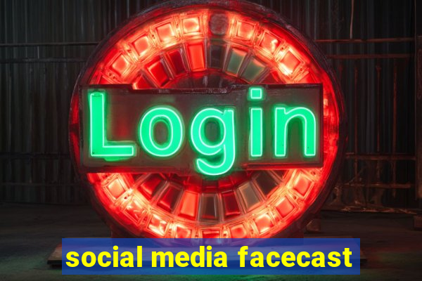 social media facecast